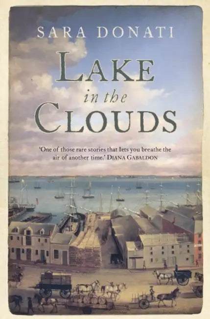 Lake in the Clouds by Sara Donati