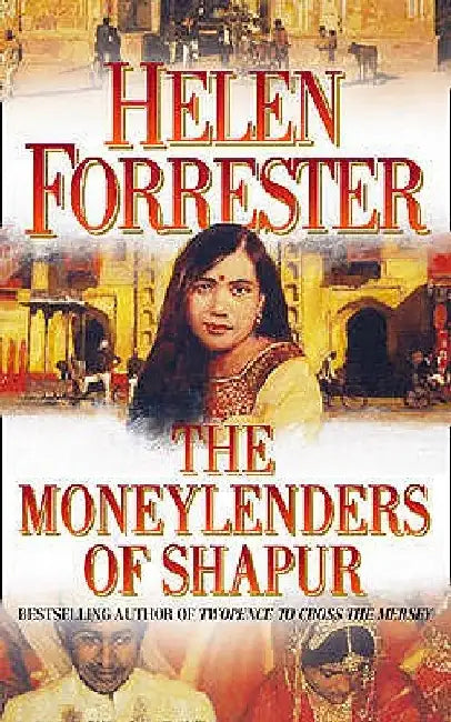 The Moneylenders of Shahpur by Helen Forrester