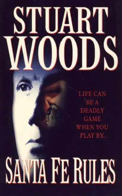 Santa Fe Rules by Stuart Woods