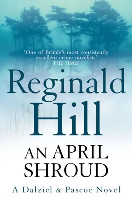 An April Shroud by Reginald Hill