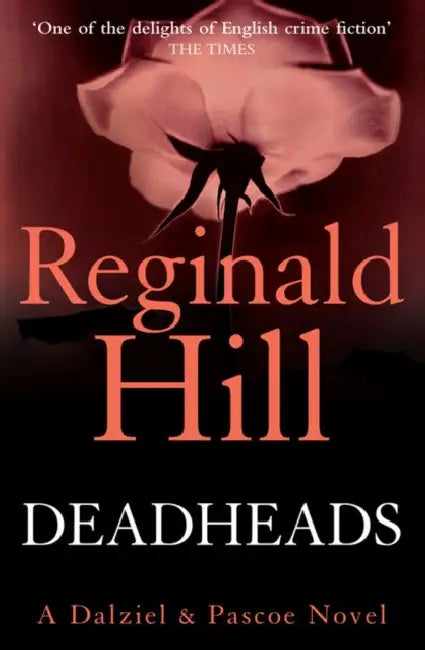 Deadheads by Reginald Hill