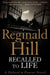 Recalled to Life by Reginald Hill