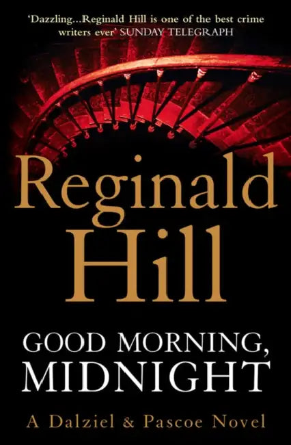 Good Morning, Midnight by Reginald Hill
