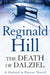 The Death of Dalziel: A Dalziel and Pascoe Novel by Reginald Hill