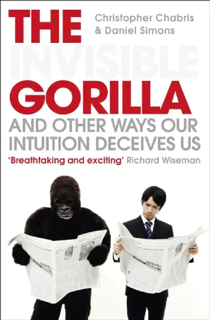 The Invisible Gorilla by Christopher Chabris