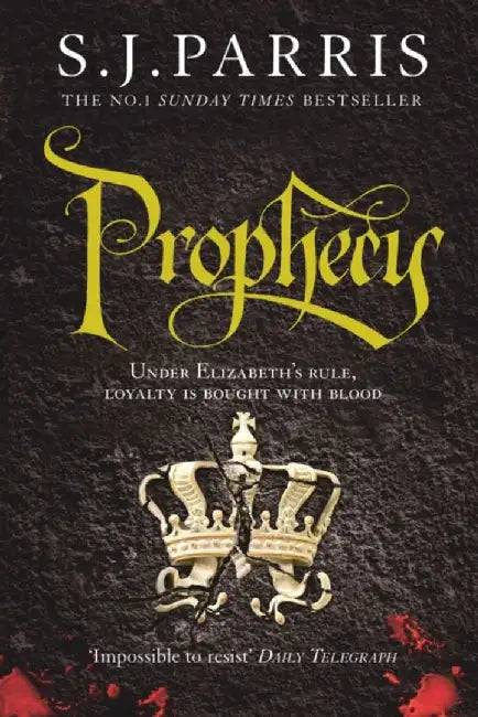 Prophecy by S. J. Parris