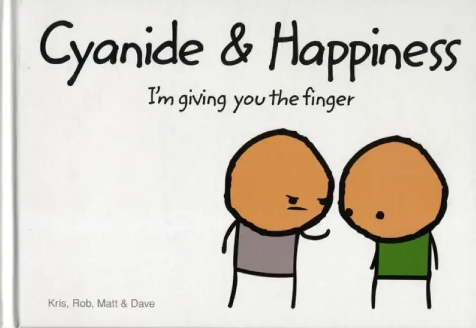 Cyanide and Happiness by Rob D.