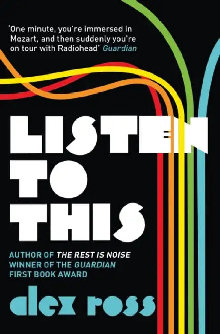 Listen to This by Alex Ross