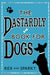 The Dastardly Book for Dogs by Werner De Gruyter