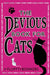 The Devious Book for Cats: Cats Have Nine Lives. Shouldn’t They be Lived to the Fullest?