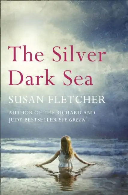 The Silver Dark Sea by Susan Fletcher