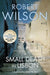 A Small Death in Lisbon by Robert Wilson
