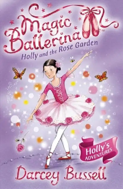 Holly and the Rose Garden by Darcey Bussell