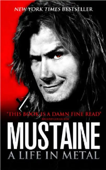 Mustaine: A Life in Metal by Dave Mustaine