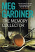 The Memory Collector by Meg Gardiner