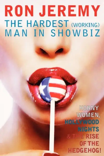 The Hardest (Working) Man in Showbiz by Jean Reith Schroedel