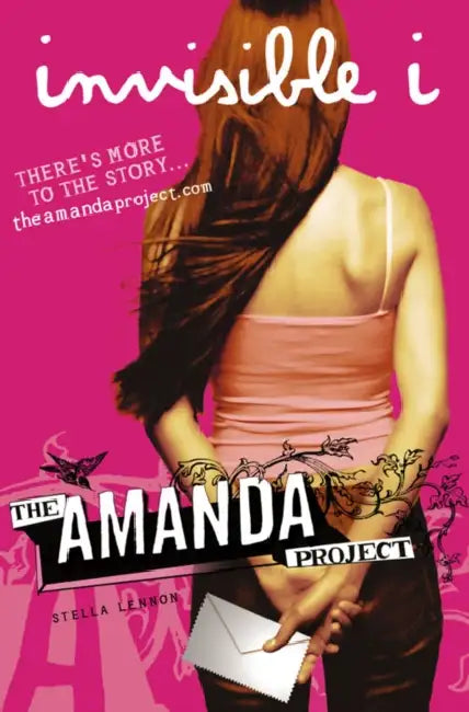 Invisible I The Amanda Project by Stella Lennon