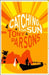 Catching the Sun by Claudia L. (Princeton?  <p> <i>Clara Tuite:</i> University of Melbourne?) Johnson