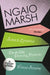 A Surfeit of Lampreys / Death and the Dancing Footman / Colour Scheme by Ngaio Marsh