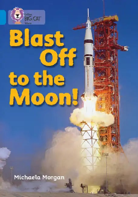 Blast Off to the Moon by Michaela Morgan