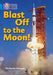 Blast Off to the Moon by Michaela Morgan