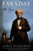 Faraday: The Life by James Hamilton