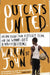 Outcasts United. Warren St John by Warren St John