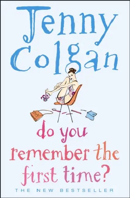 Do You Remember the First Time? by Jenny Colgan