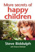 More Secrets of Happy Children: A Guide for Parents by Gordon Leff