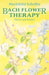 Bach Flower Therapy by Mechthild Scheffer