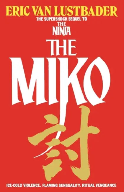 The Miko by Eric Van Lustbader