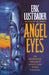 Angel Eyes by Eric Van Lustbader