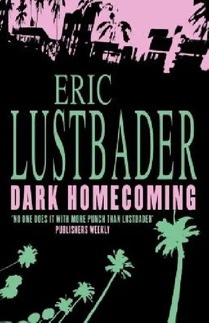 Dark Homecoming by Eric Van Lustbader