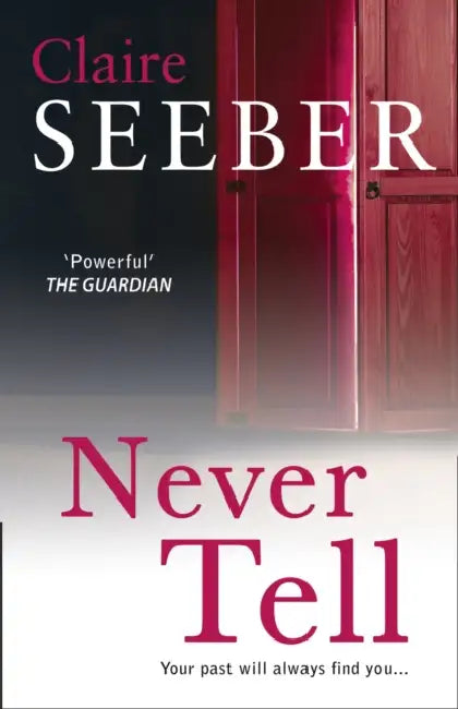 Never Tell by Claire Seeber