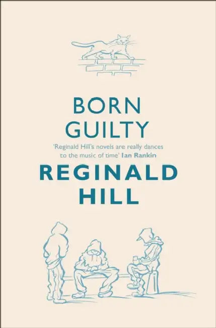 Born Guilty by Reginald Hill