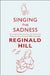 Singing the Sadness by Reginald Hill