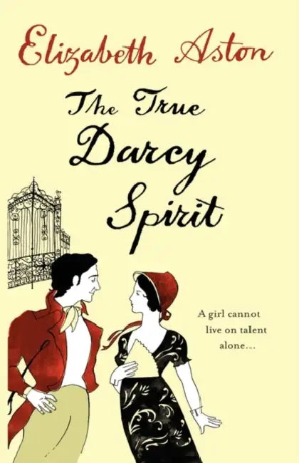 The True Darcy Spirit by Elizabeth Aston