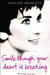 Smile Though Your Heart Is Breaking by K. Jones