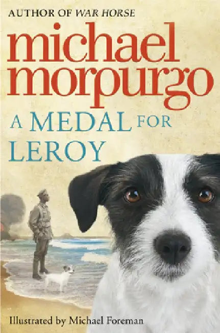 A Medal for Leroy by Michael Morpurgo