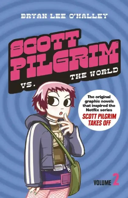 Scott Pilgrim vs The World by Bryan Lee O’Malley