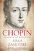 Chopin by Adam Zamoyski