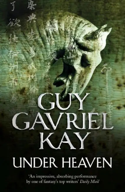 Under Heaven by Guy Gavriel Kay