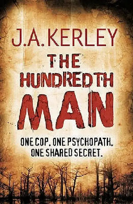 The Hundredth Man by J. A. Kerley