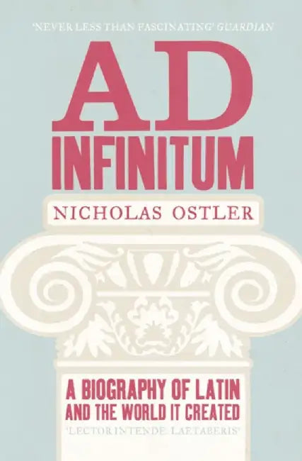 Ad Infinitum by Nicholas Ostler