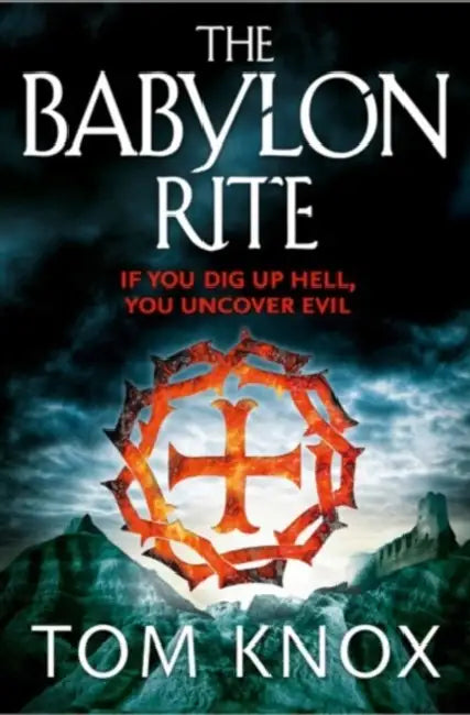 The Babylon Rite by Tom Knox