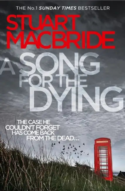 A Song for the Dying by Stuart MacBride