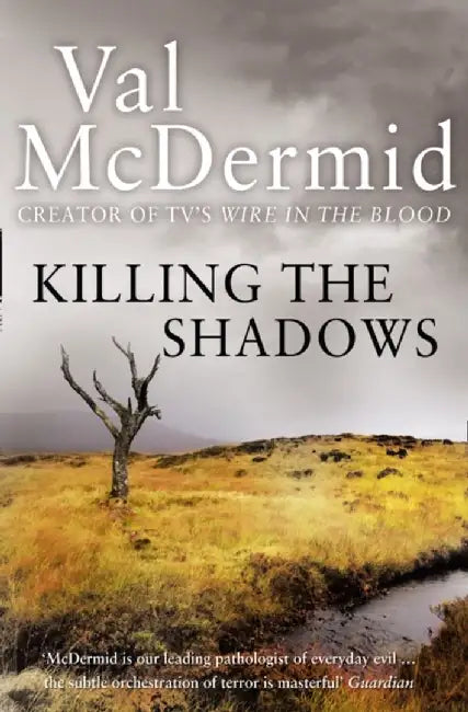 Killing the Shadows by Val McDermid