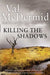 Killing the Shadows by Val McDermid