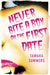 Summers T Never Bite A Boy On The First Date by Tamara Summers