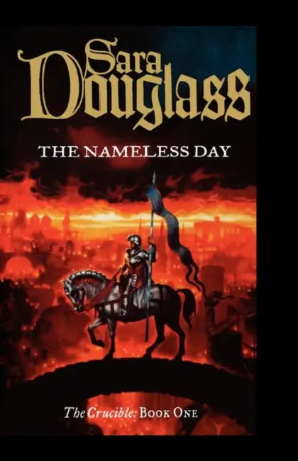The Nameless Day by Sara Douglass